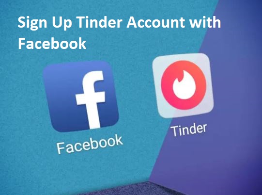 Tinder Facebook Login | Sign Up
