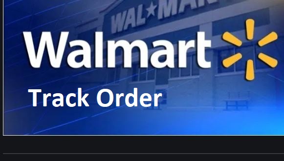 Walmart Track My Order