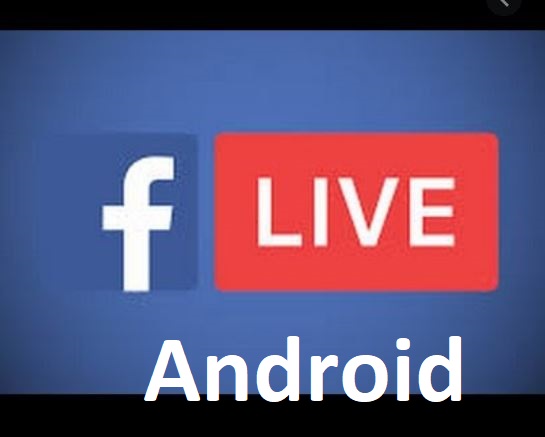 Facebook Live Android Update - Facebook Live App | How to go Facebook live