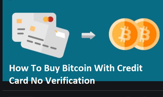 how to buy bitcoin without so much verification