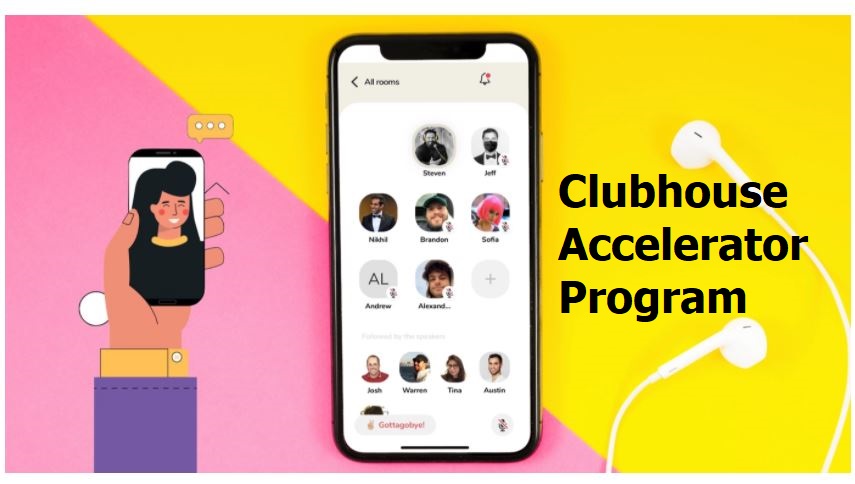 Clubhouse Accelerator Program