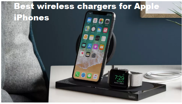 Best wireless chargers for Apple iPhones